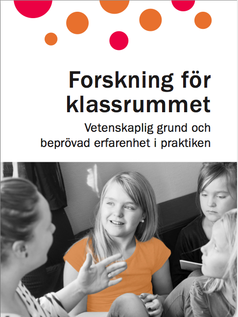 Forskning för klassrummet - vetenskaplig grund och beprövad erfarenhet i praktiken Bokomslag