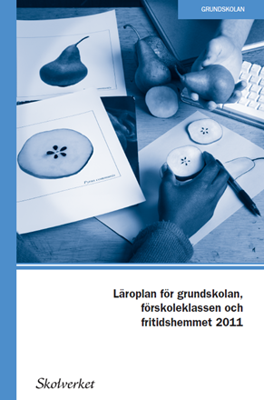 Läroplan för grundskolan, förskoleklass och fritidshemmet 2011 (rev 2016) Bokomslag